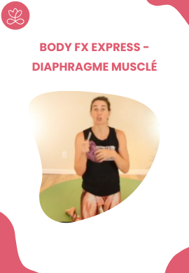 Body Fx™️ Express - Diaphragme musclé